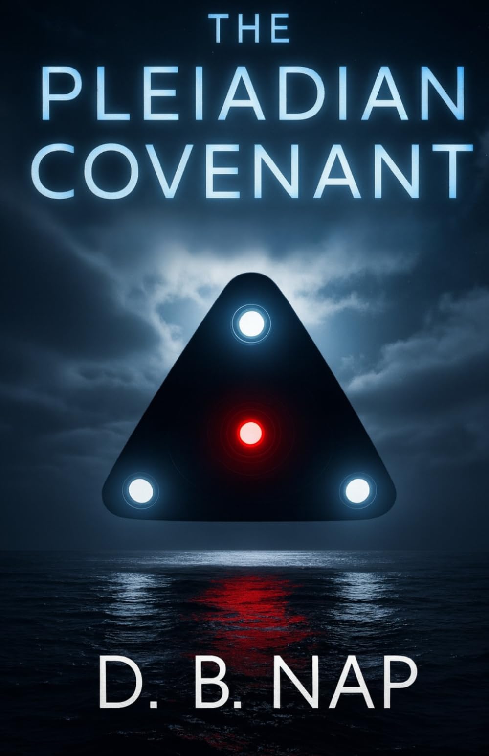 The Pleiadian Covenant: A Disclosure Thriller (Alien Contact)