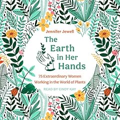 The Earth in Her Hands Audiolibro Por Jennifer Jewell arte de portada