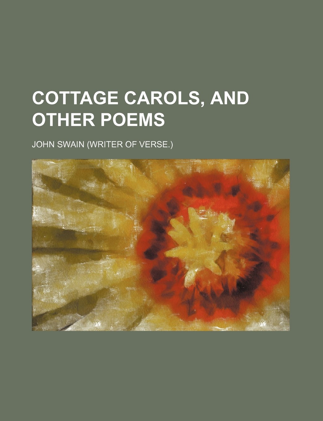 Cottage Carols, and Other Poems