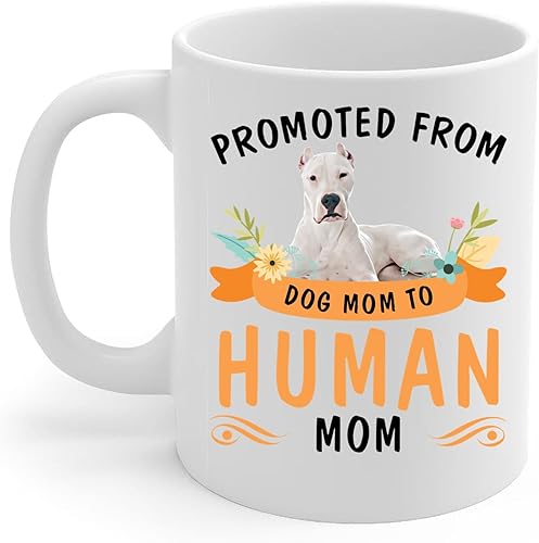 Promoted from Lying Dogo Argentino Dog Mom to Human Mom Coffee Mug White Ceramic Cup 11oz Promoted from Lying Dogo Argentino Dog Mom to Human Mom Coffee Mug White Ceramic Cup 11oz