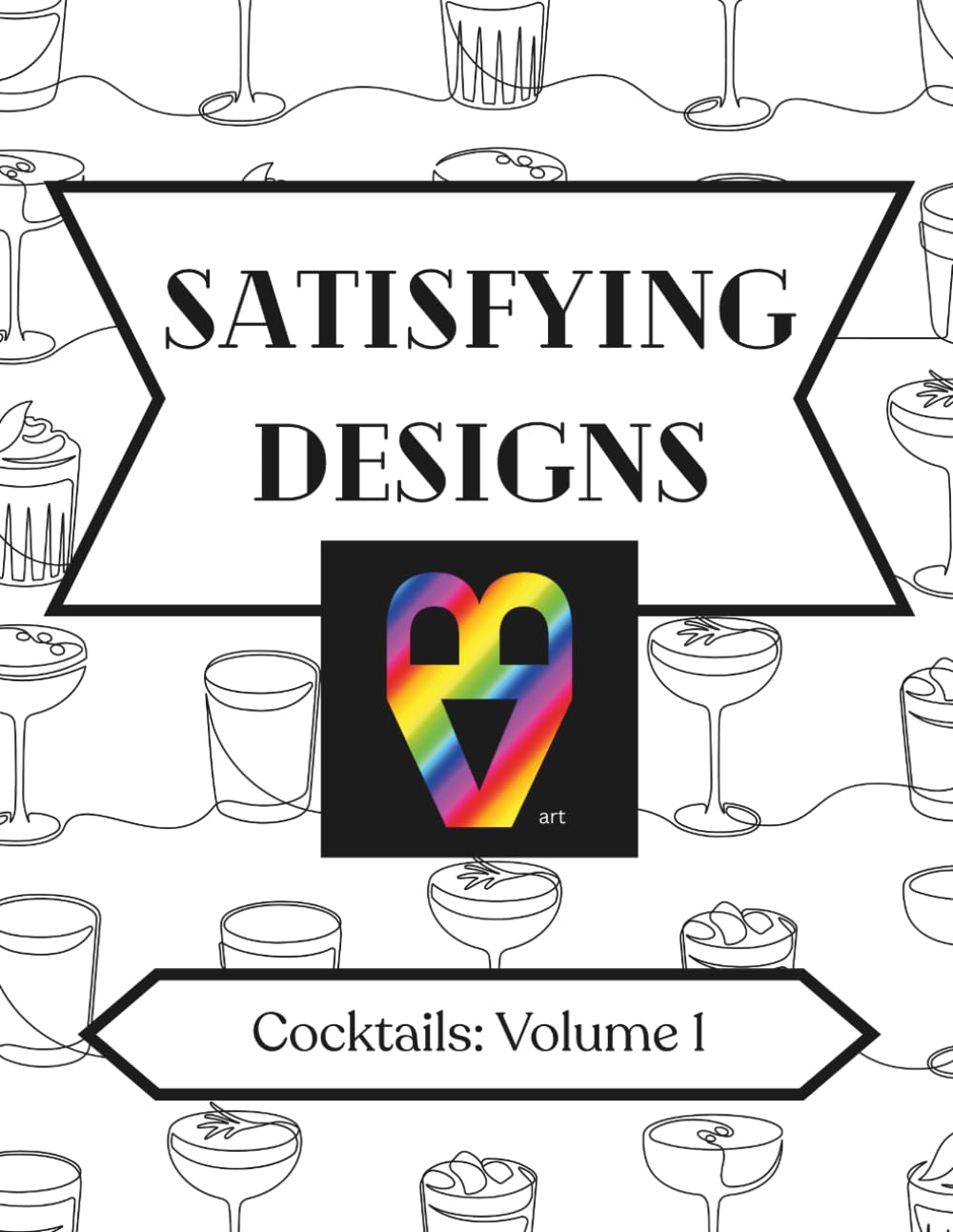 Satisfying Designs: Cocktails: Volume 1