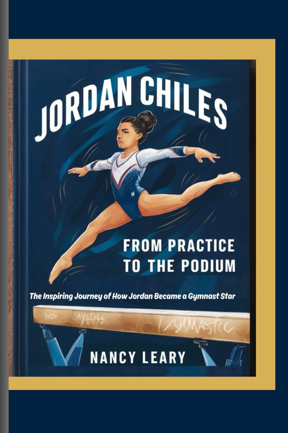 Jordan Chiles: From Practice to the Podium: The Inspiring Journey of How Jordan Became a Gymnast Star