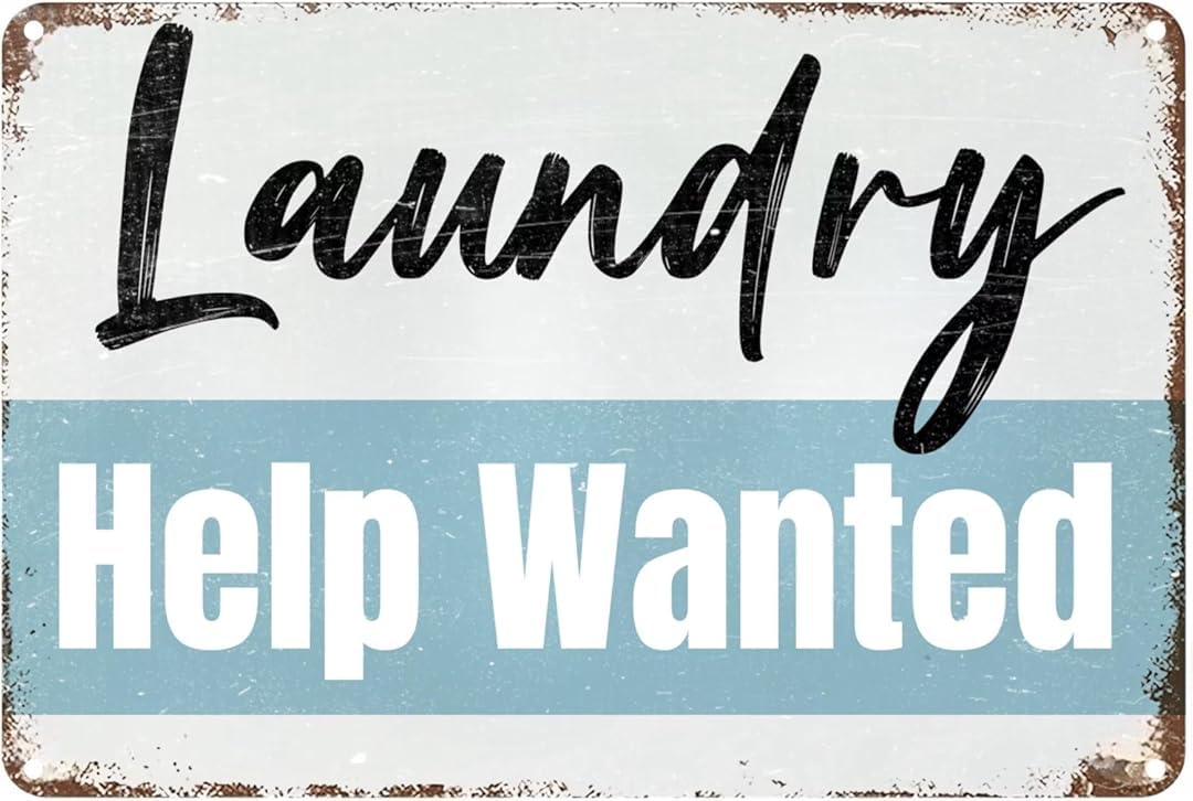 Laundry Help Wanted Vintage Tin Signs Wall Art Decor Plaque for Cafe Farm Fishing Garage Garden Yard 8 x 12 Inch