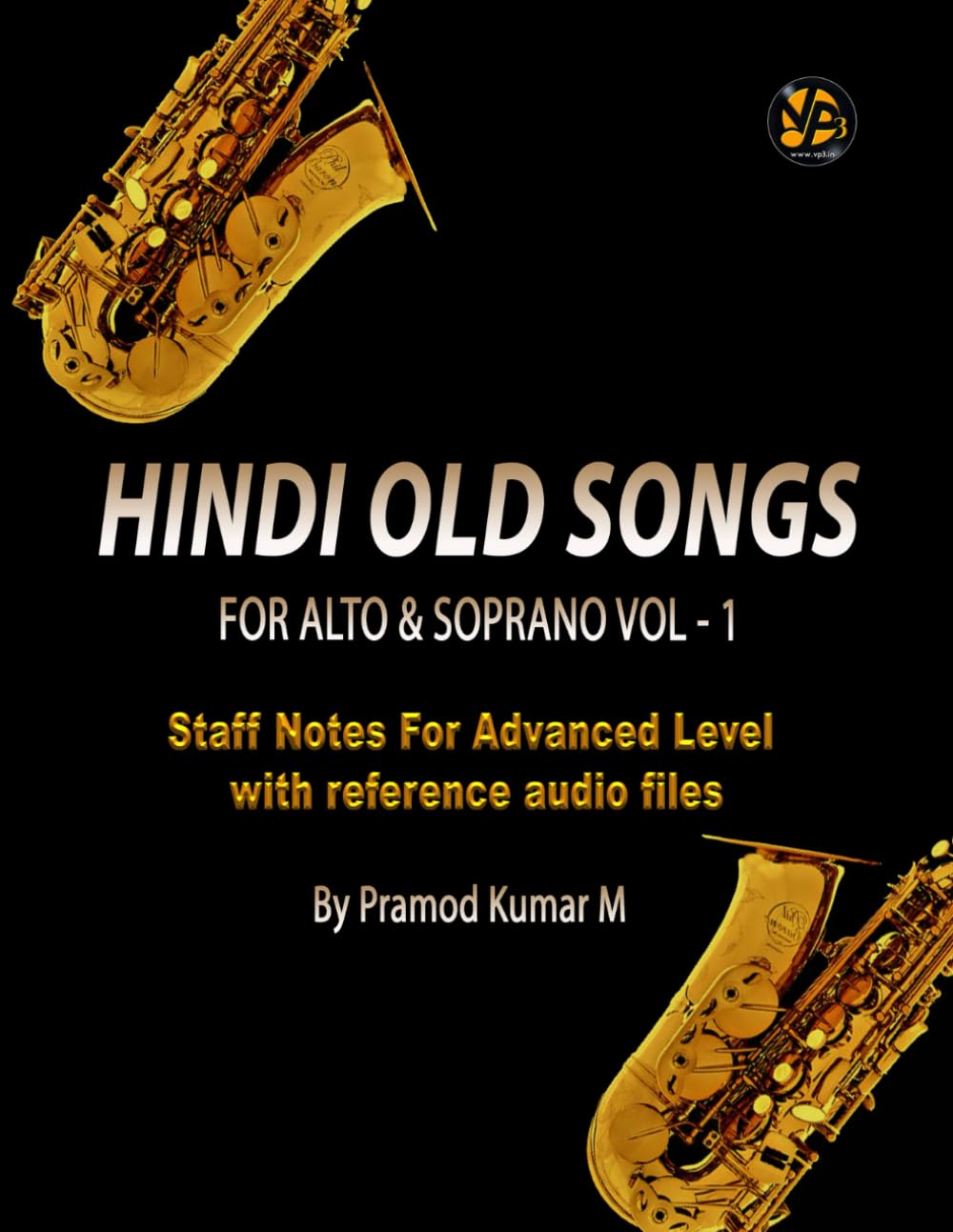 Hindi Old Songs For Alto & Soprano: Volume - 1