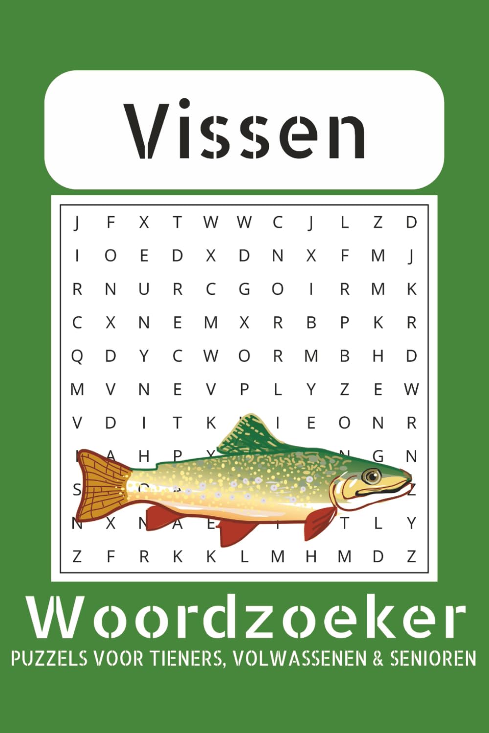 Woordzoeker Puzzelboek over Vissen, Vissen hengelsport, Vissen spel: Woordzoekers met groot en makkelijk leesbaar lettertype over vissen, formaat 6 × ... voor vakanties, feestdagen en vrije tijd