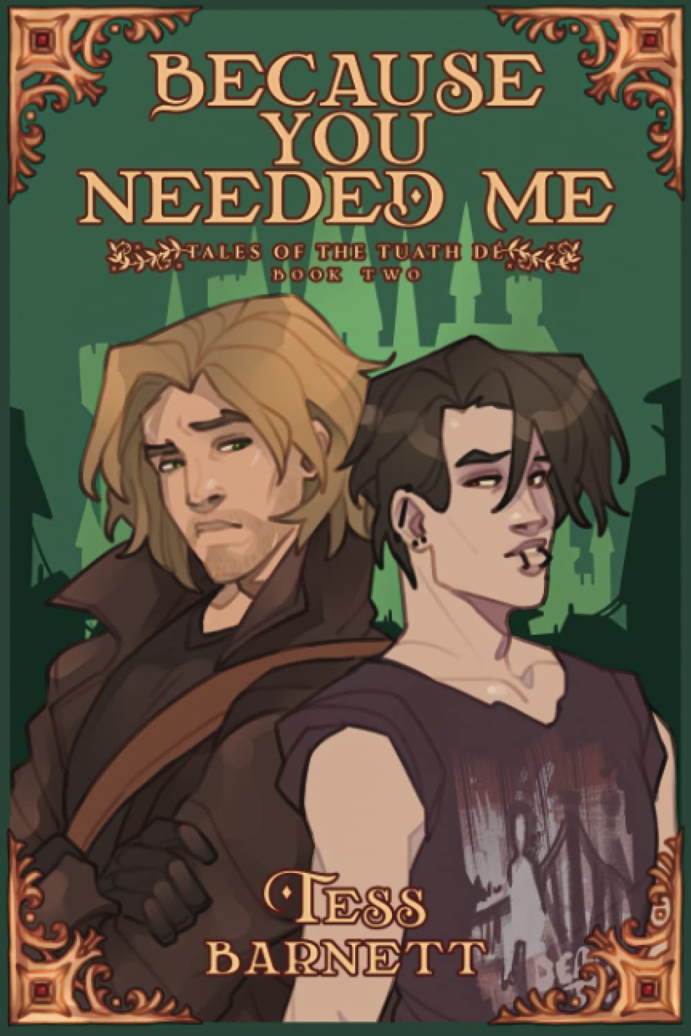 Because You Needed Me (Tales of the Tuath Dé)