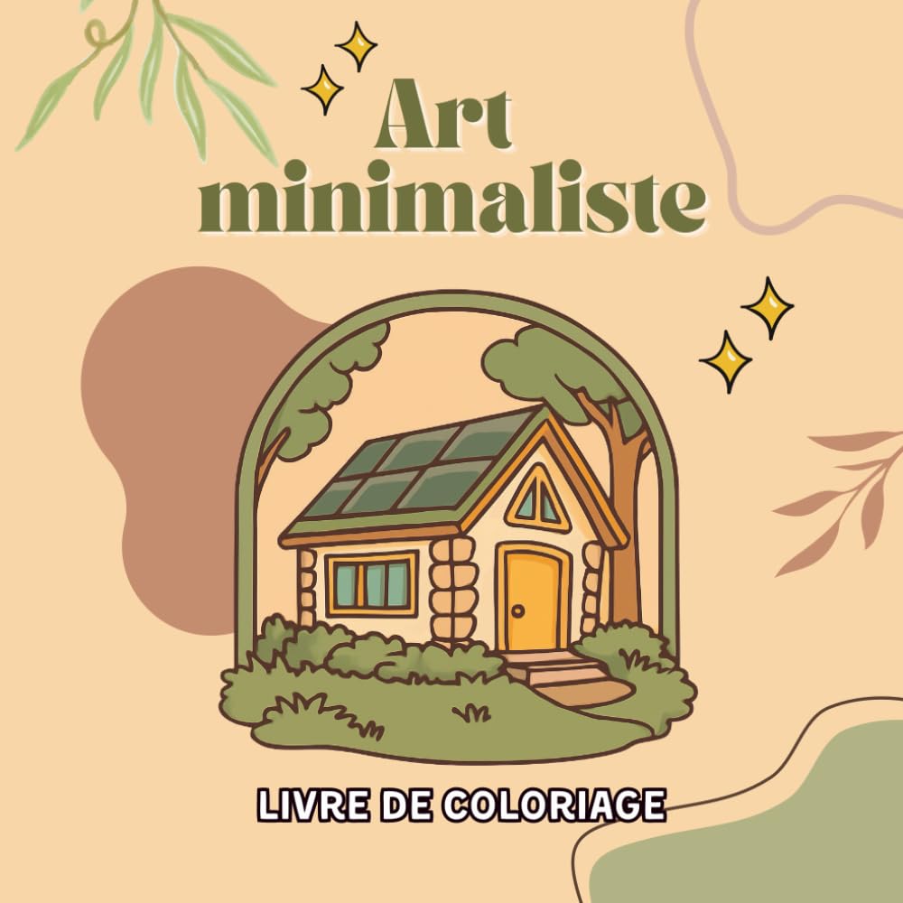Livre de coloriage d'Art Minimaliste: Coloriages élégants anti stresse pour adultes , illustrations vintage, fleurs, botanique et paysages relaxants