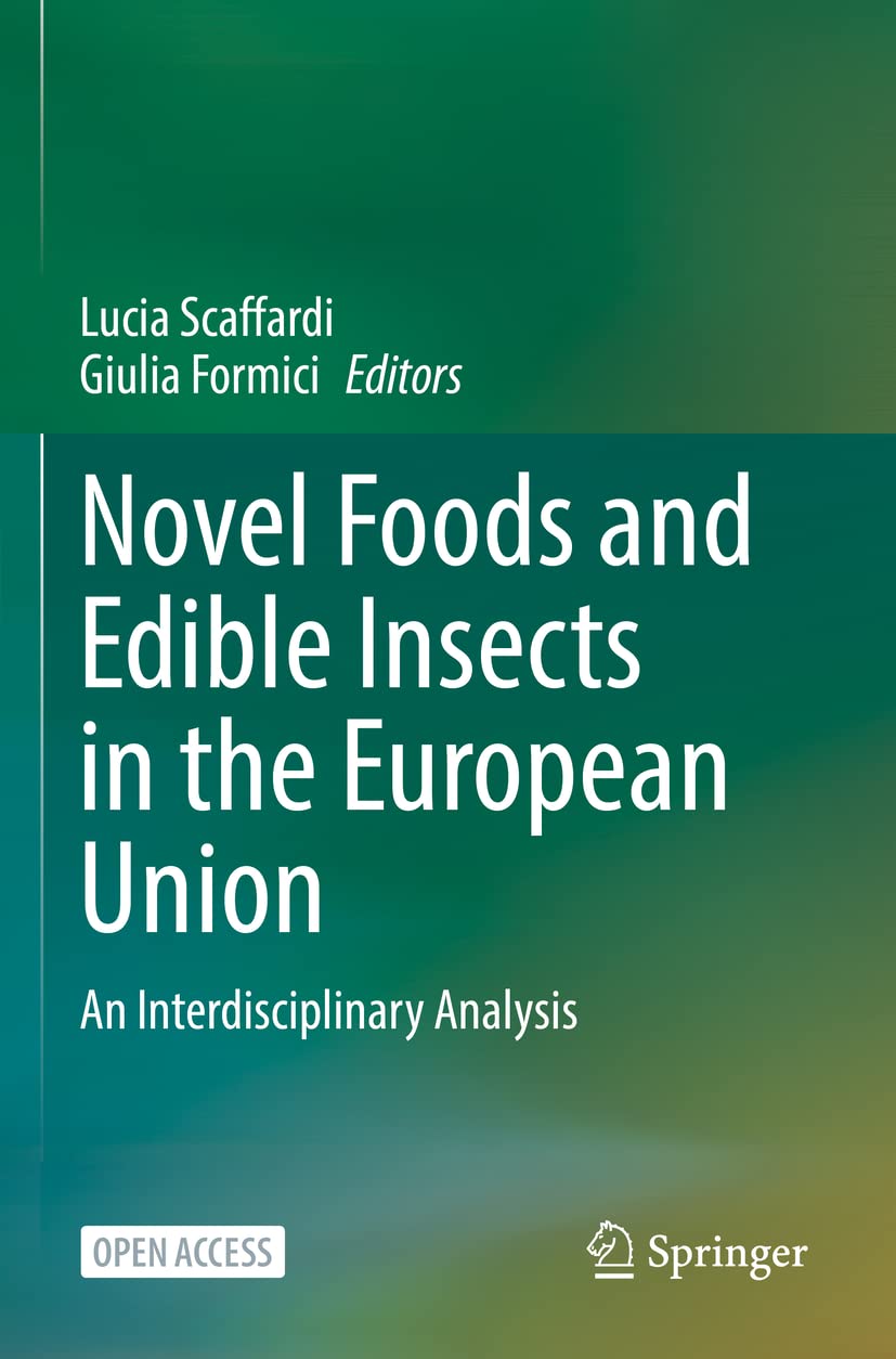 Novel Foods and Edible Insects in the European Union: An Interdisciplinary Analysis