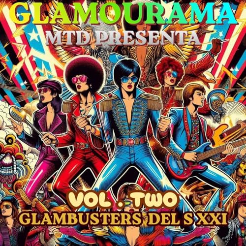 GLAMOURAMA VOL TWO. GLAMBUSTERS S XXI