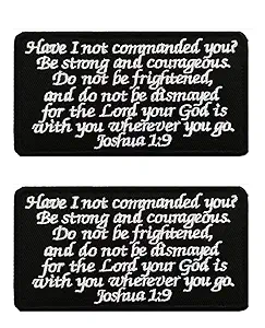 2 Pack Joshua 1:9 Be Strong and Courageous Inspirational Tactical Patch, Bible Verse 210 Have I not commanded You? Embroidery Hook & Loop Emblem Patch for Biker Clothes Armband Backpack