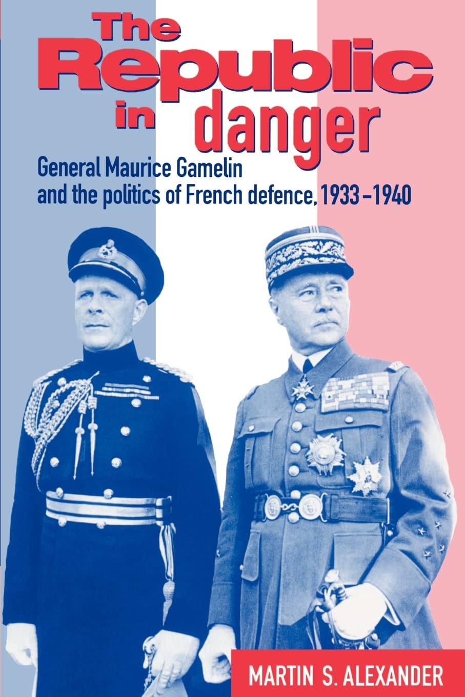 The Republic in Danger Alexander Paperback Cambridge University Press