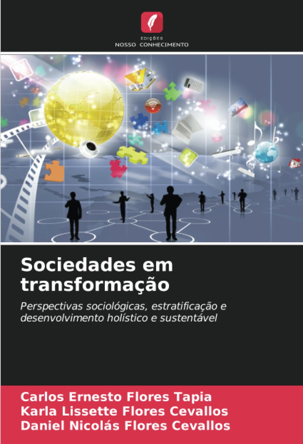 Sociedades em transformação: Perspectivas sociológicas, estratificação e desenvolvimento holístico e sustentável