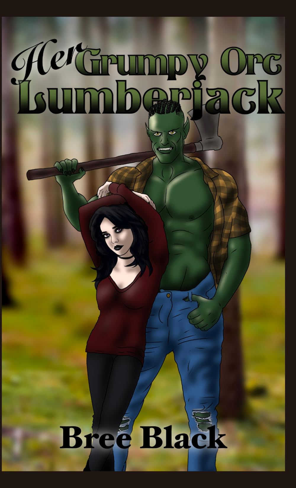Her Grumpy Orc Lumberjack: An InstaLove Monster Romance