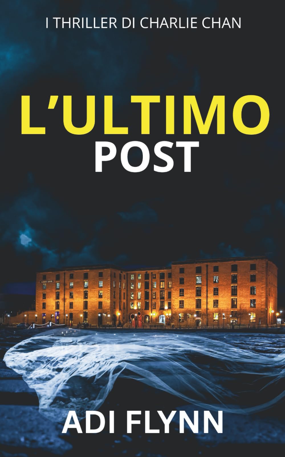 L’Ultimo Post: Un thriller poliziesco britannico (I thriller di Charlie Chan)