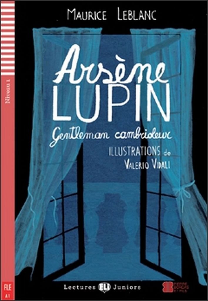 Arsene Lupin. Gentleman cambrioleur. Per la Scuola media. Con espansione online