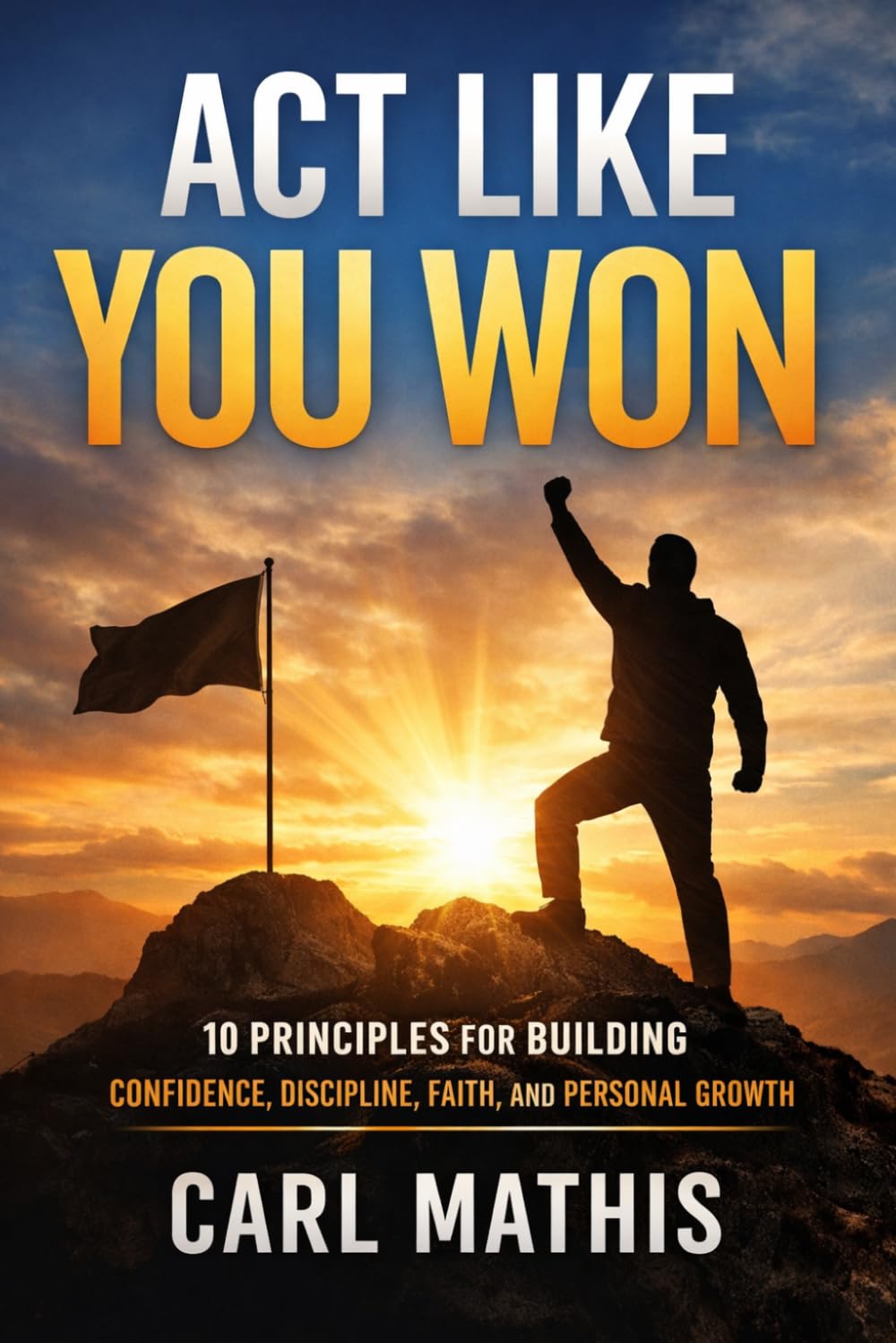 Act Like You Won