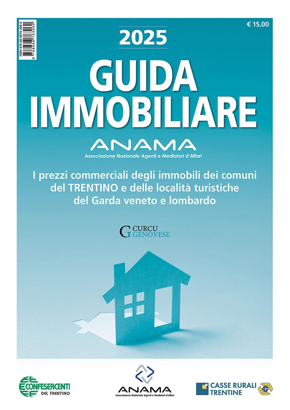 Guida Immobiliare. I Prezzi Commerciali Degli Immobili Dei Comuni Del Trentino E Delle Località Turistiche Del Garda Veneto E Lombardo - 4