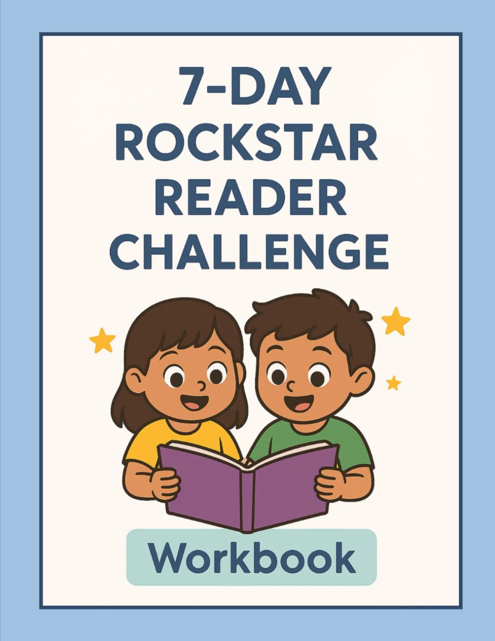 7-DAY ROCKSTAR READER CHALLENGE: A Week of Stories to Build Courage, Confidence, and Reading Skills