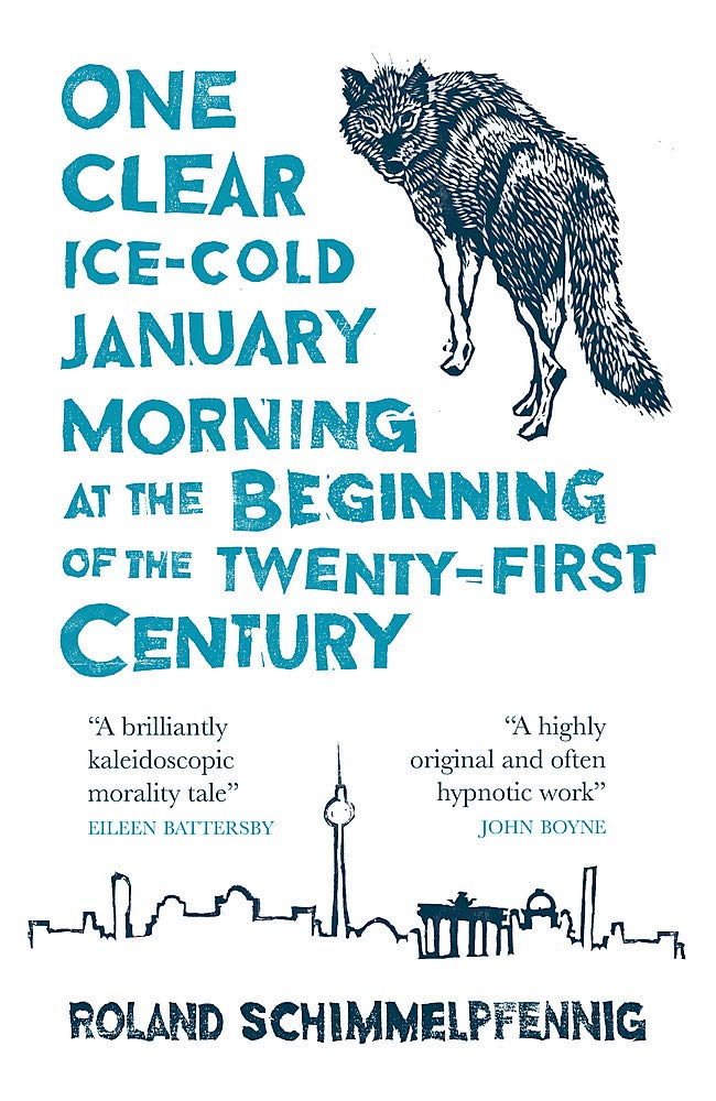 One Clear Ice-cold January Morning at the Beginning of the 21st Century (MacLehose Press Editions)