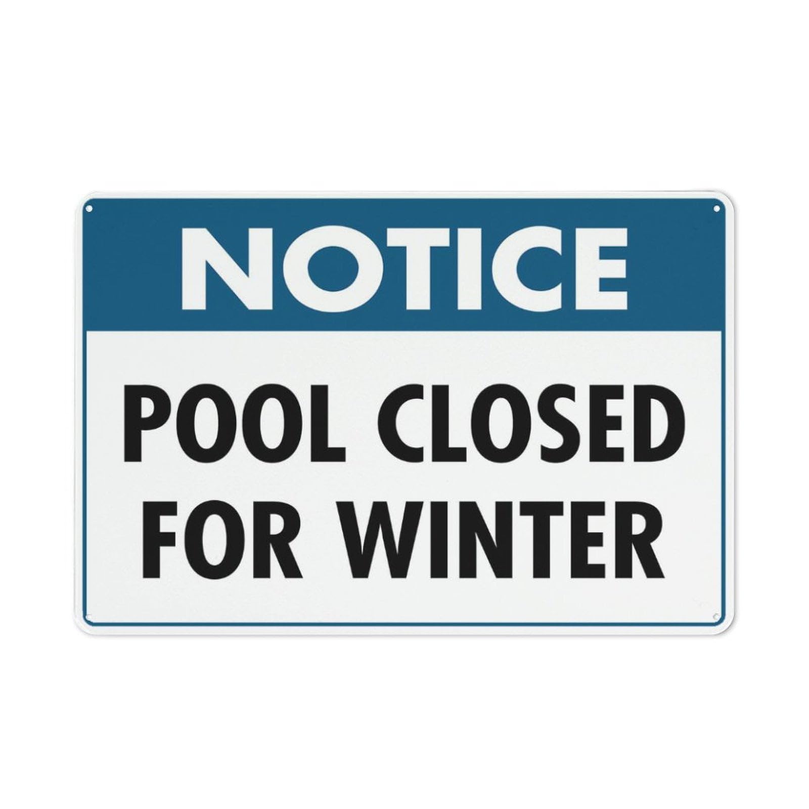 Peiyeety A07 Notice Pool Closed For Winter Sign 12X16 Inches Tin Sign Great For Garden And Yard Wall Decor