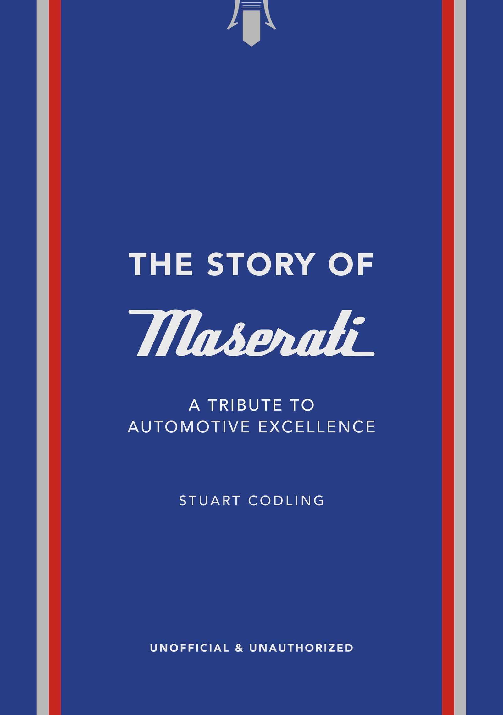 Story of Maserati by Stuart Codling (Hardback Book)