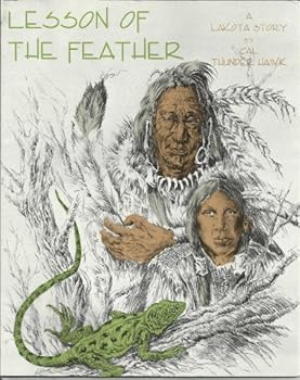 Paperback Lesson of the feather: A Lakota story Book