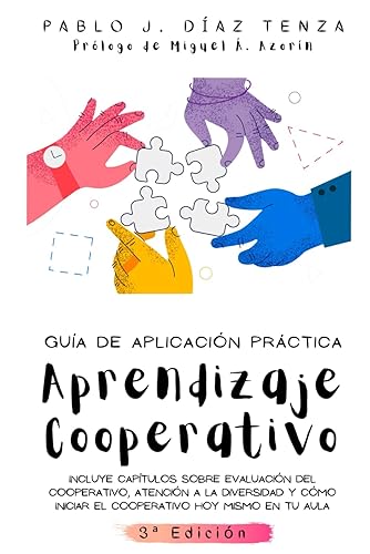 Aprendizaje Cooperativo: Guía de aplicación en el aula (Hacia una nueva escuela)