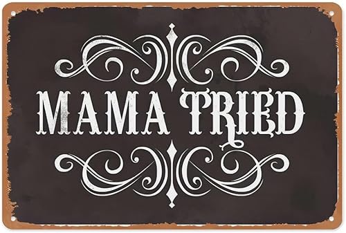 Miniatura 1 de Retro Tin Signs Mama Tried Retro Country Music Cool Wall Decor Art Print Poster 8 X 12 Inch