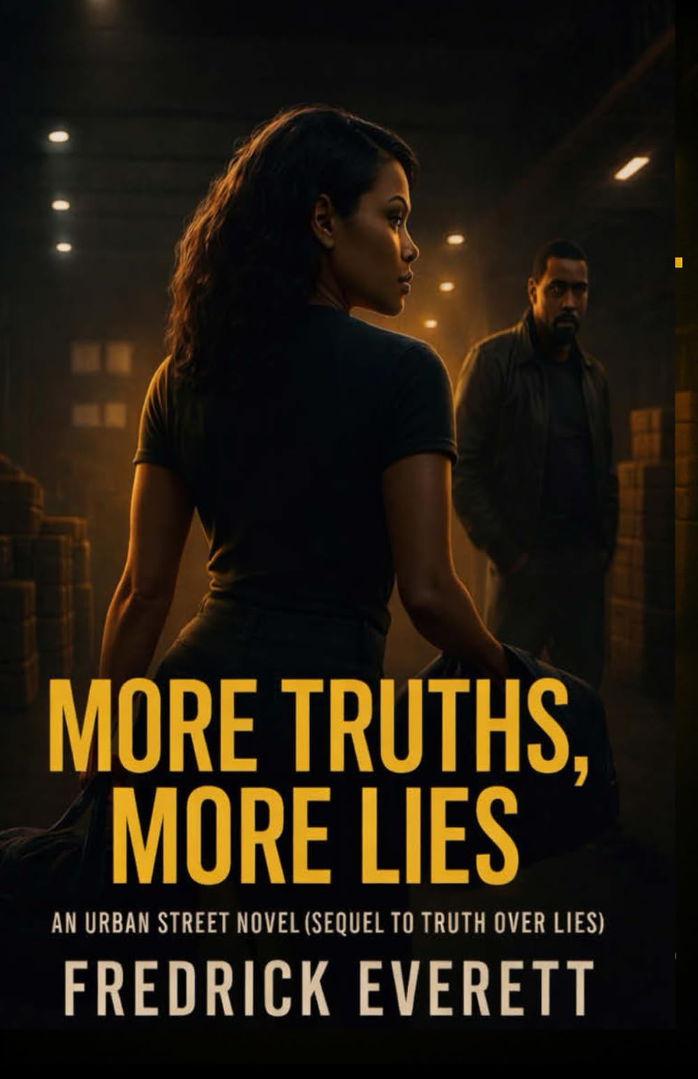 MORE TRUTHS MORE LIES: TRUTH OVER LIES SEQUEL