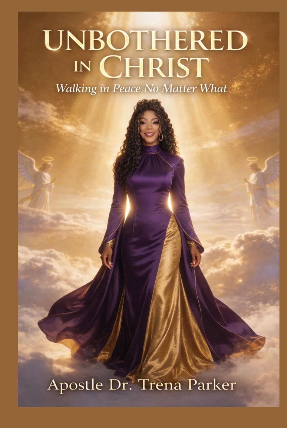 UNBOTHERED IN CHRIST: Walking in Peace No Matter What