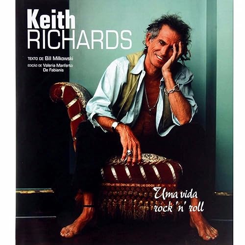 Keith Richards. Uma Vida Rock`n Roll