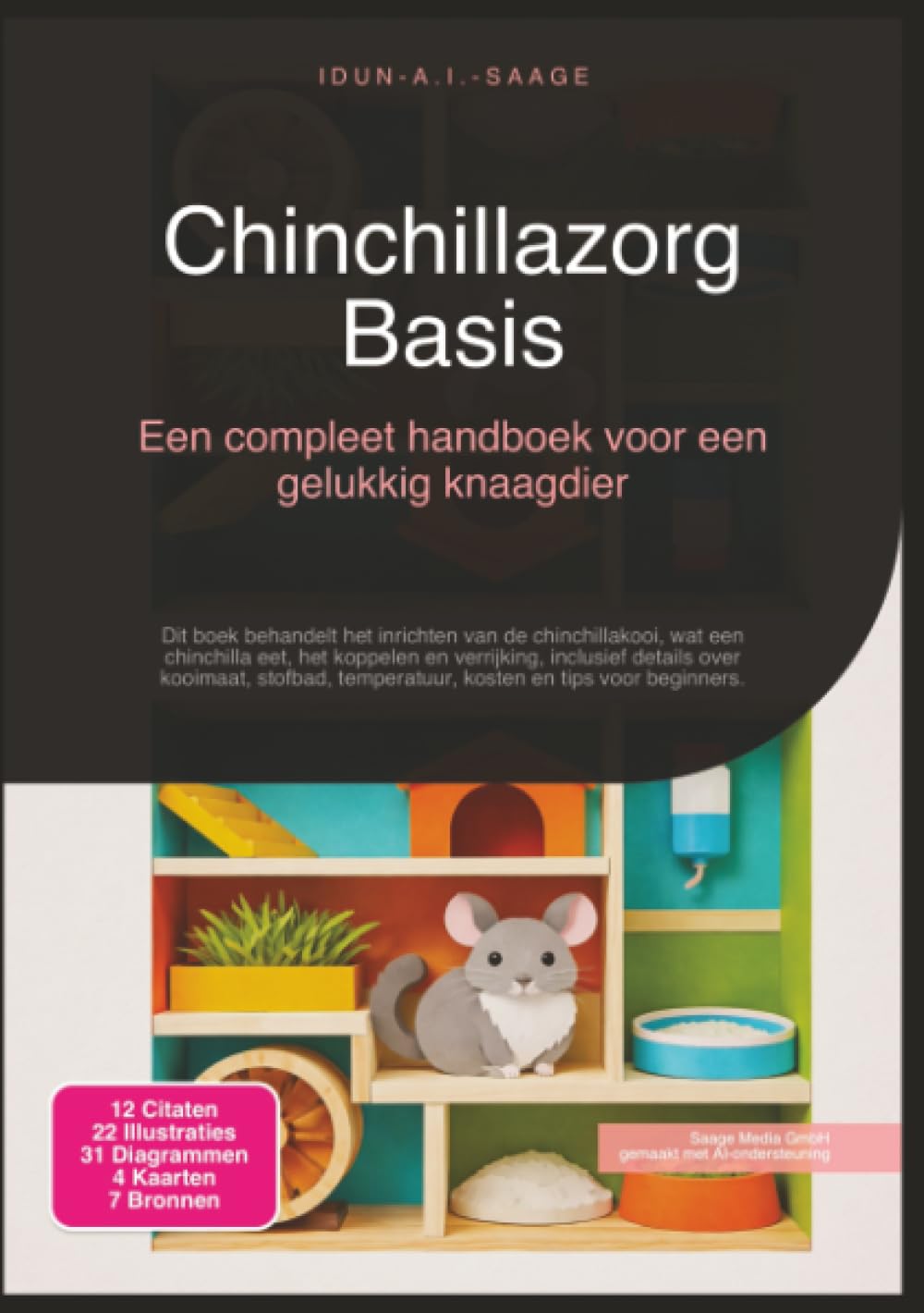 Chinchillazorg Basis: Een compleet handboek voor een gelukkig knaagdier