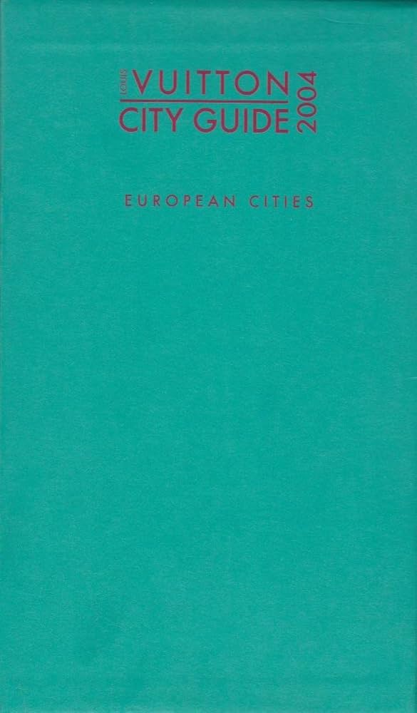 Louis Vuitton City Guide 2004 ヨーロッパ Louis Vuitton City Guide 2004 European Cities : Paul-Gérard