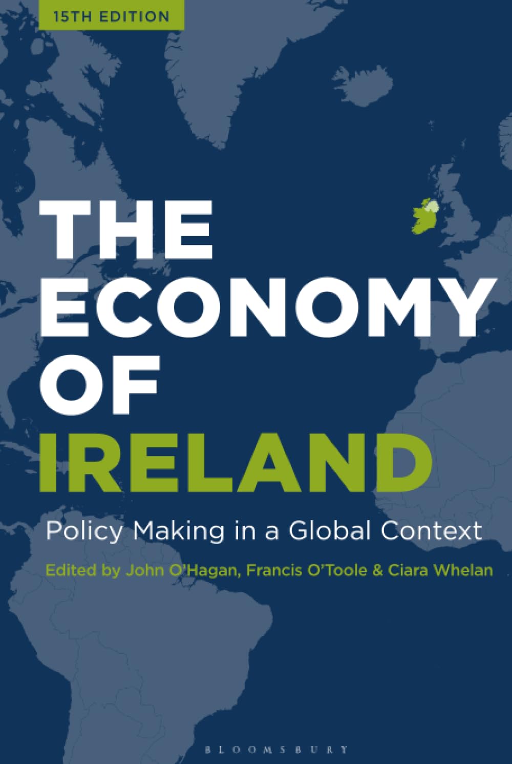 Economy of Ireland, The: Policy Making in a Global Context