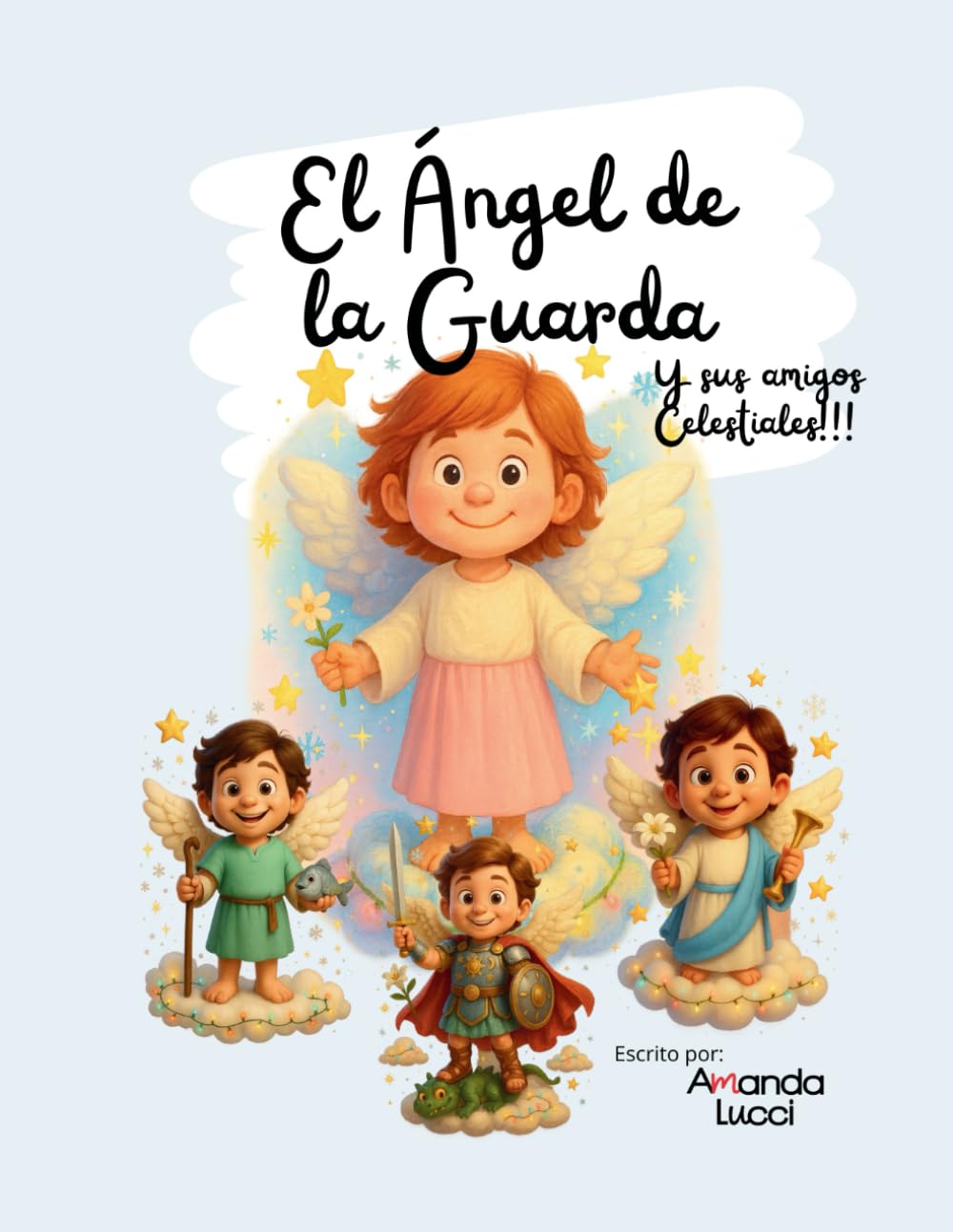 El Ángel de la Guarda y sus Amigos Celestiales