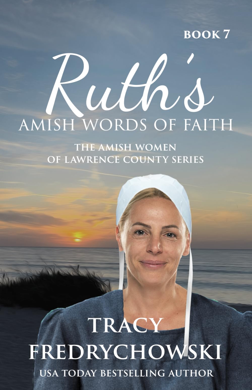 Ruth's Amish Words of Faith: An Amish Fiction Christian Novel: 7 (The Amish Women of Lawrence County)