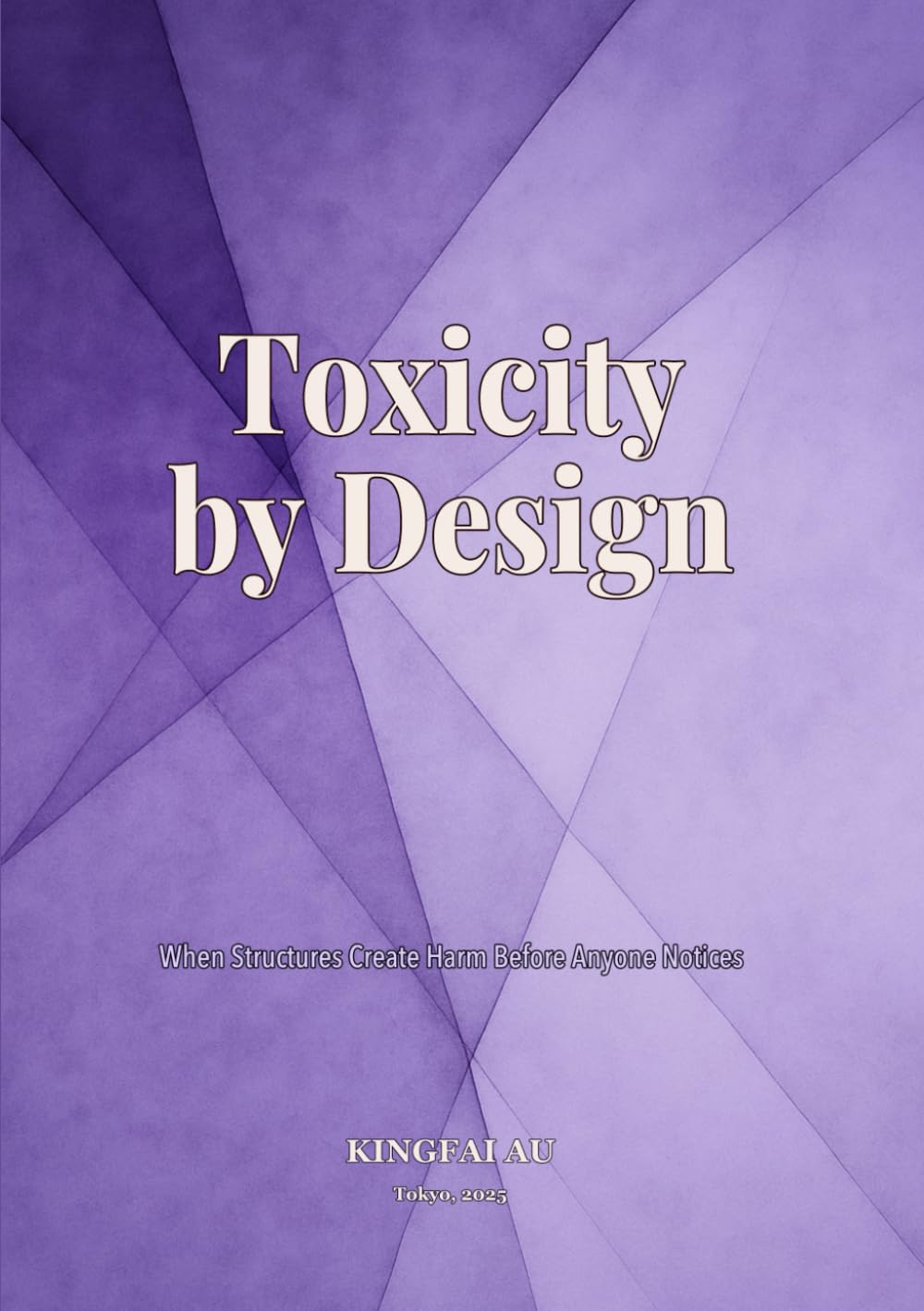Toxicity by Design: When Structures Create Harm Before Anyone Notices