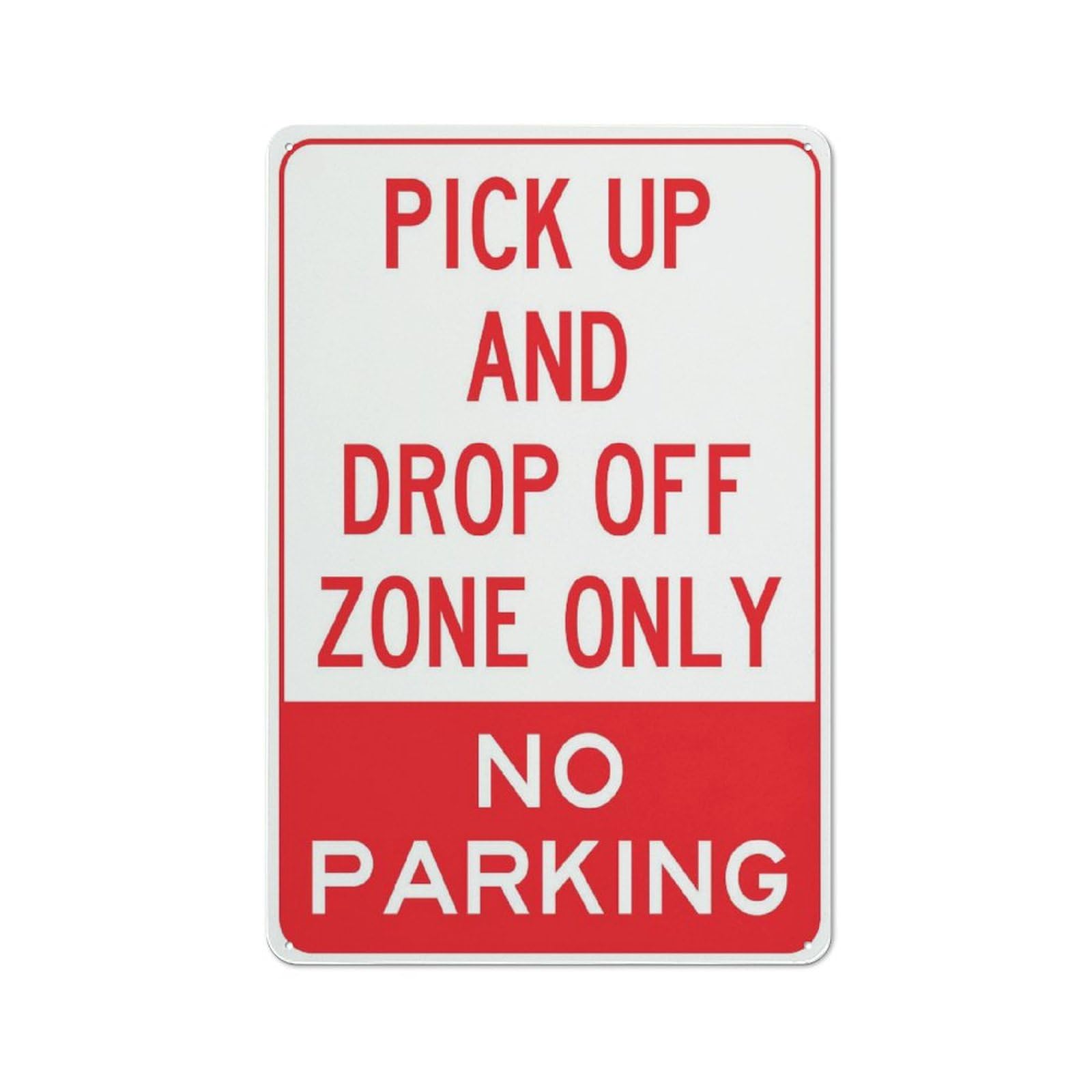 Xewazd A470 8"X12" Aluminum Metal Street Sign - Pick Up & Drop Off Zone Only (No Parking) | Safety Notice Plate