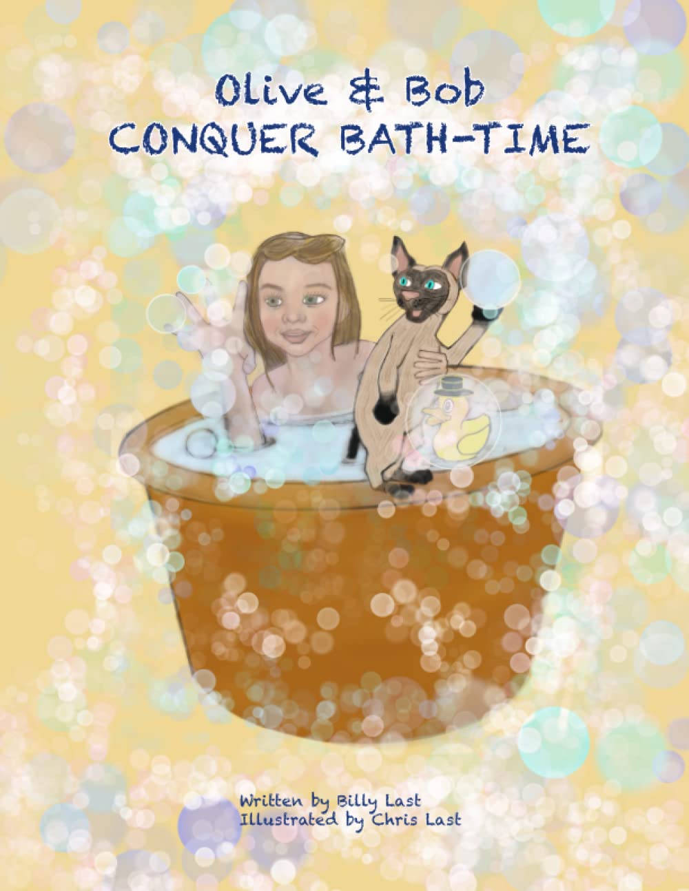 Olive & Bob CONQUER BATH-TIME: Exciting Children's story about conquering bath-time fears and learning to love the bath.