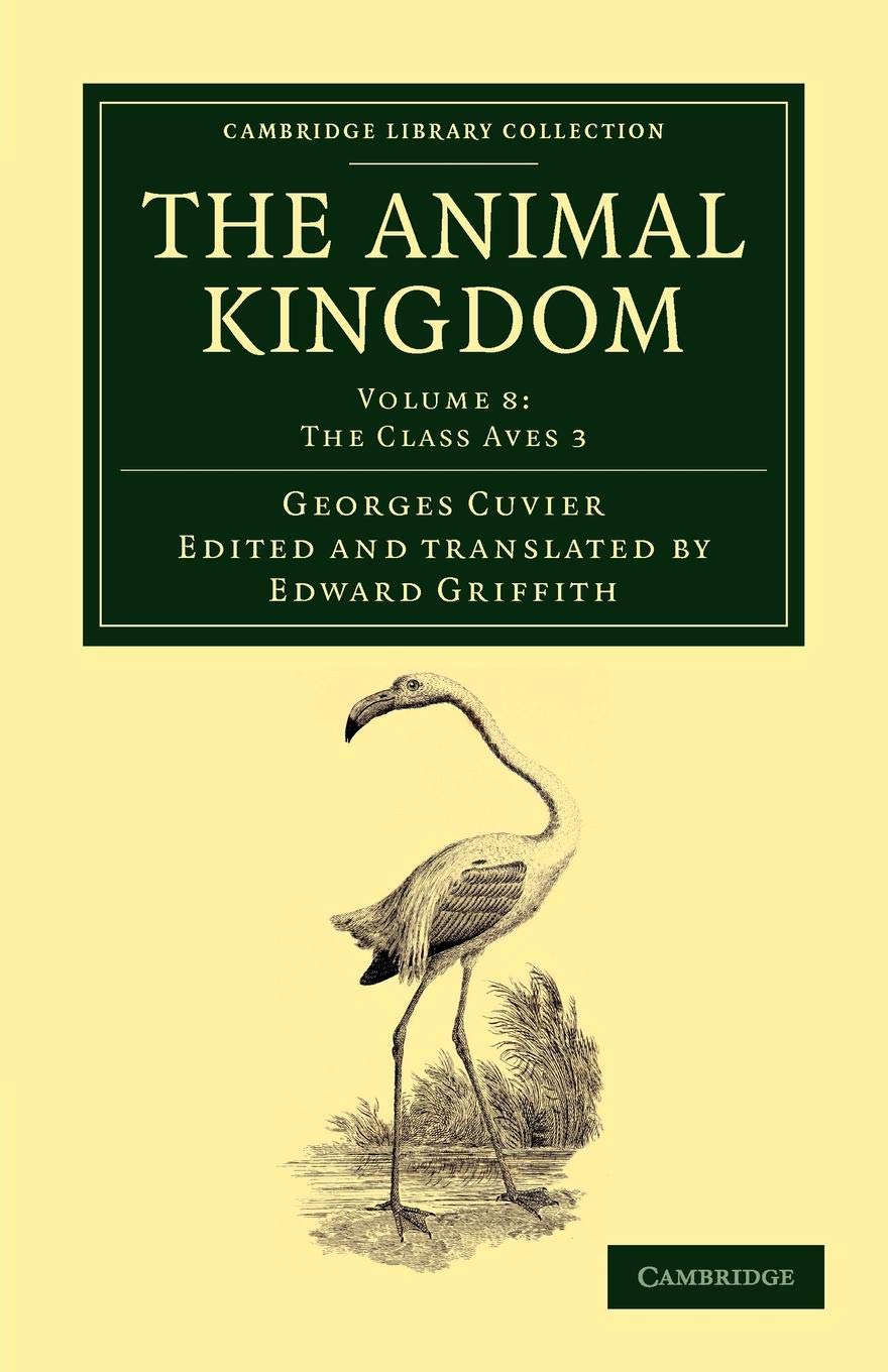 The Animal Kingdom by Georges Cuvier, Edward Griffith - 9781108049610