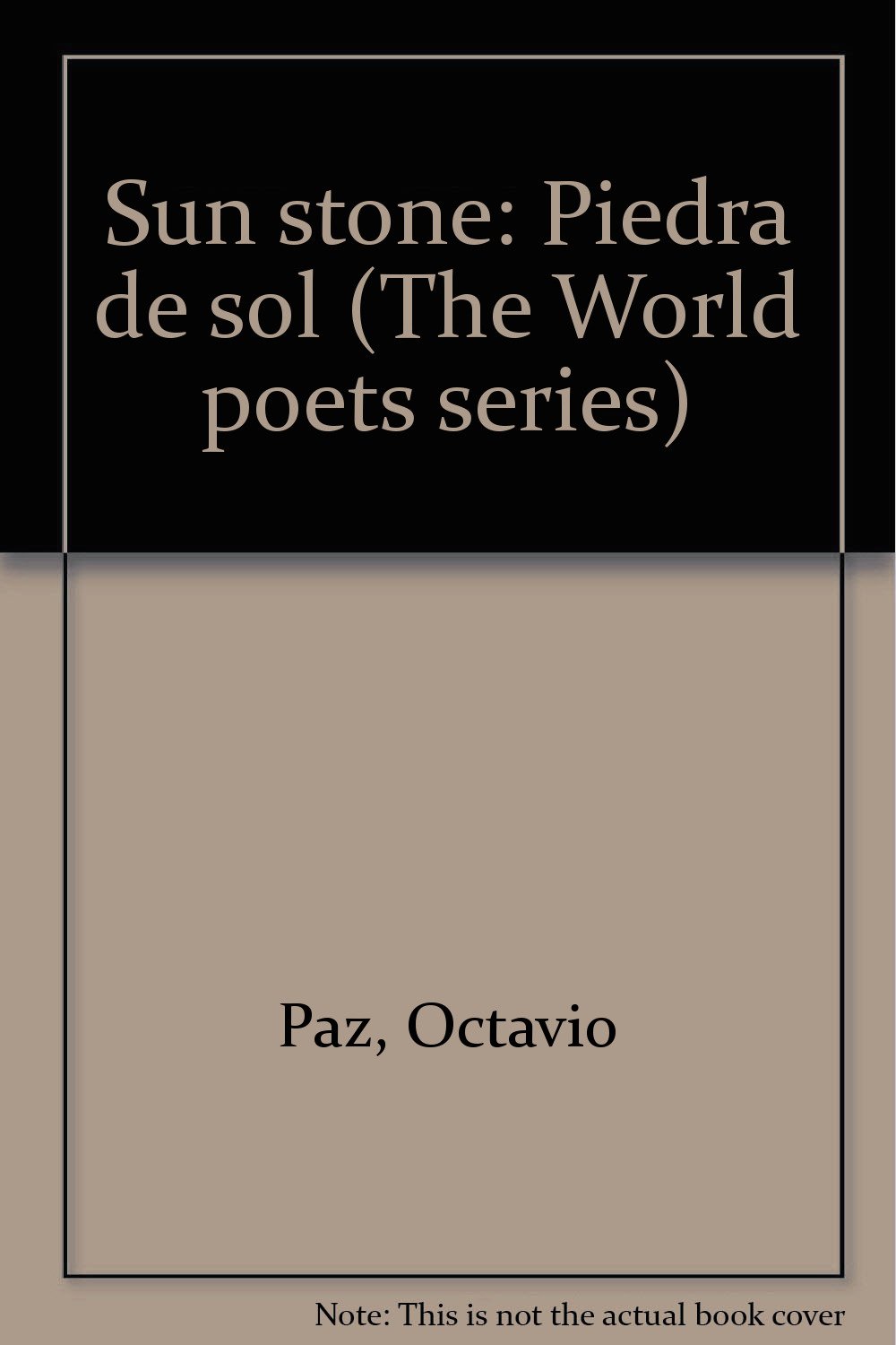 The Sun Stone Octavio Paz The Sun Stone Octavio Paz