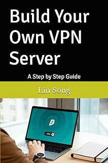 Build Your Own VPN Server: A Step by Step Guide