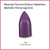 Beauty Forever Colour Fabulous Metallic Shine Lipstick, Glittery & Satin Touch, Available in 14 Shades, 3gms (204 Plum Shine)