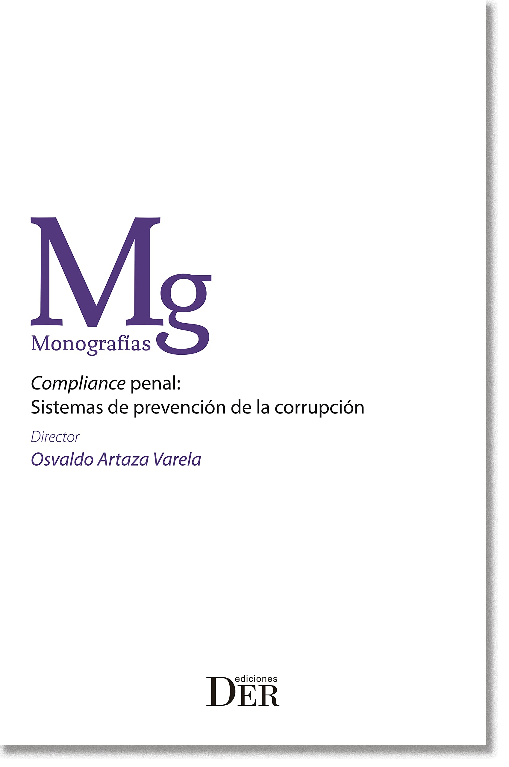 Compliance Penal: sistemas de prevención de la corrupción (Spanish Edition)