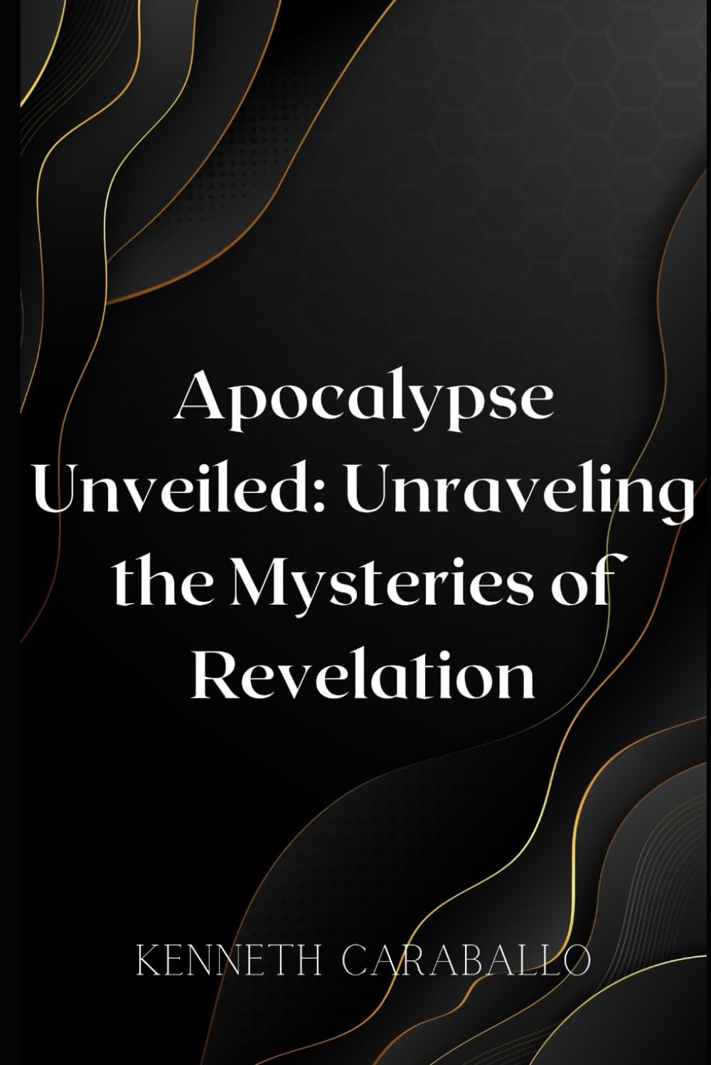 Apocalypse Unveiled: Unraveling the Mysteries of Revelation