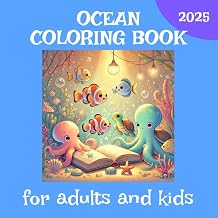 OCEAN COLORING BOOK for ADULTS and KIDS: Hhe Sea adventures of Oli the fish for exciting reading and creative coloring with more than 40 illustrations — perfect for all skill levels