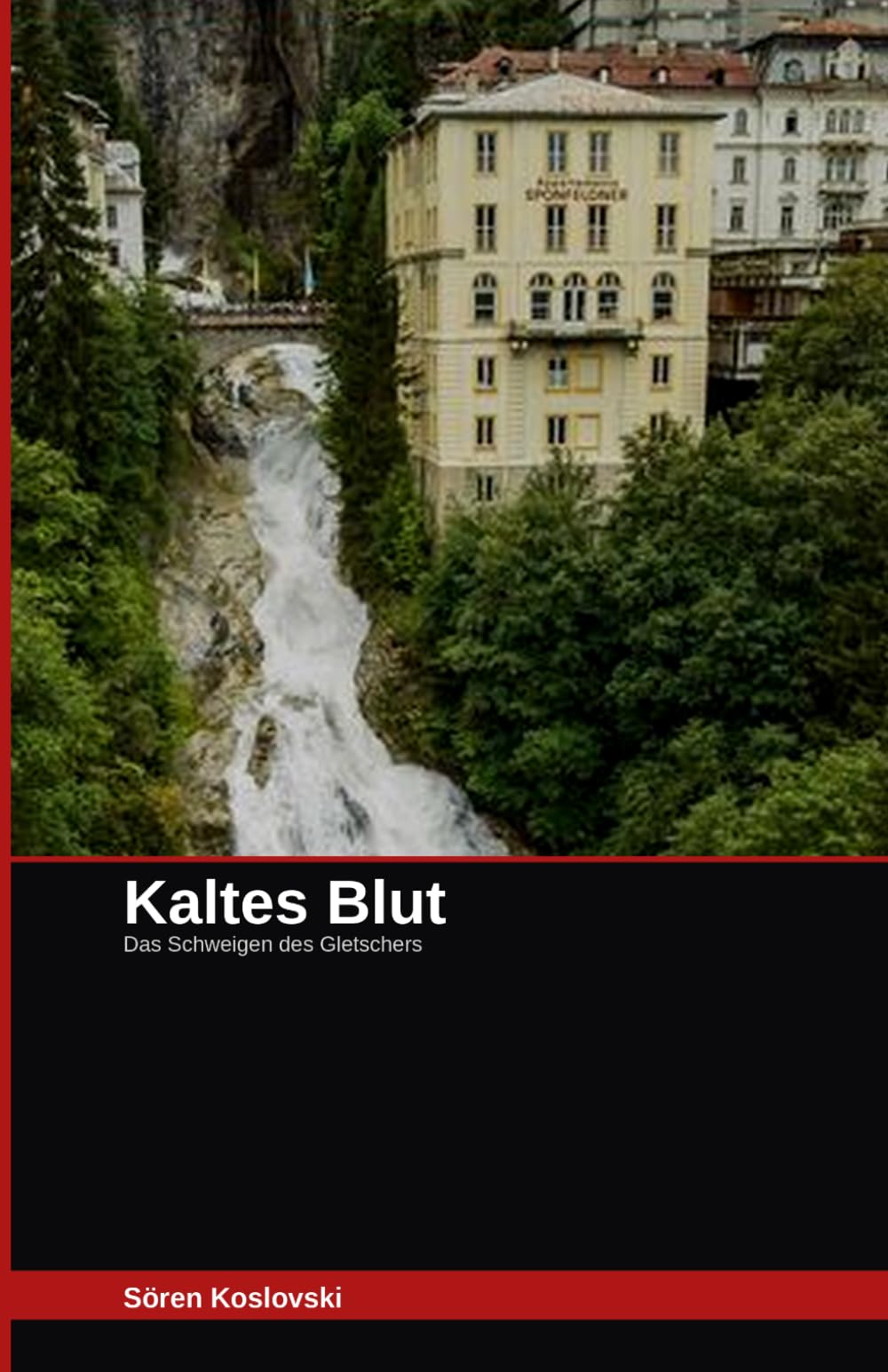 Kaltes Blut: Das Schweigen des Gletschers
