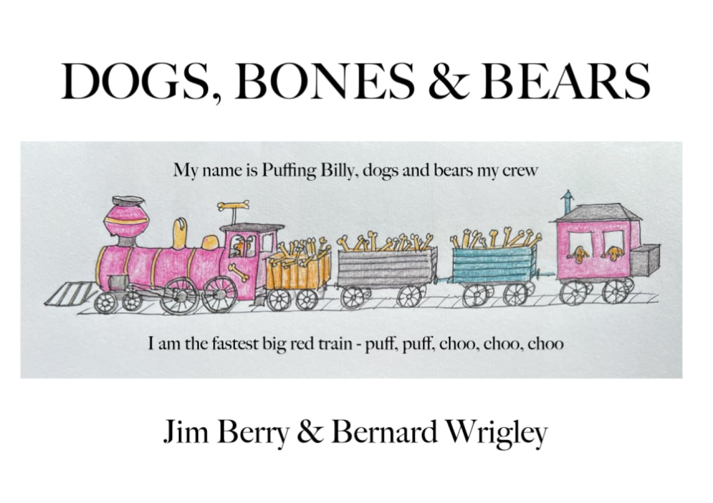 DOGS, BONES & BEARS (DOGS, BEARS & DAFTNESS)