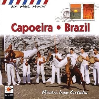 Air Mail Music: Brazil Capoeira