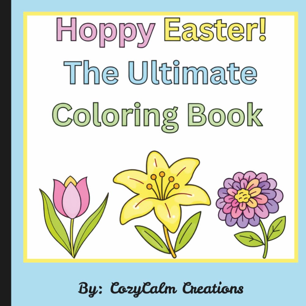 Hoppy Easter! The Ultimate Coloring Book